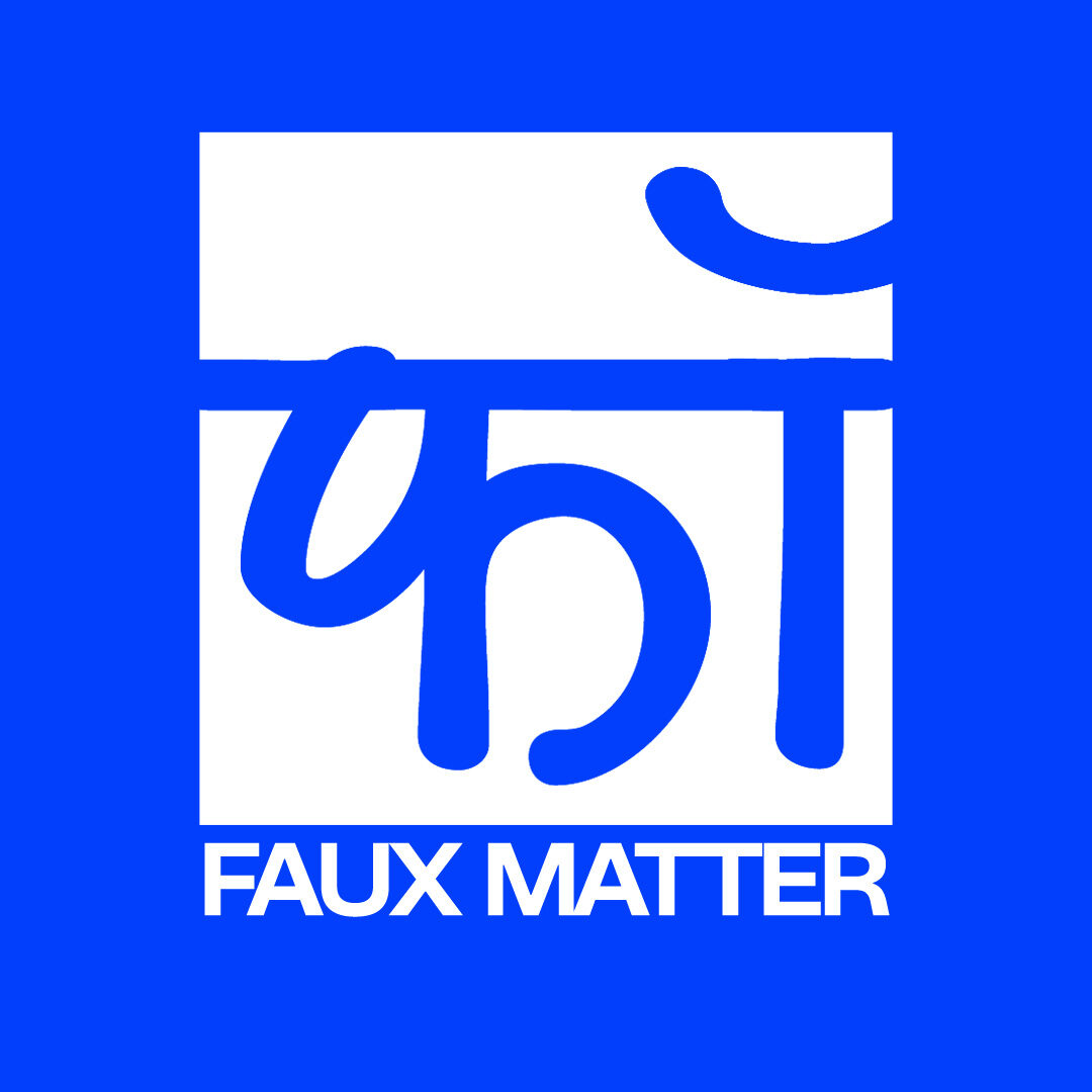 Faux Matter